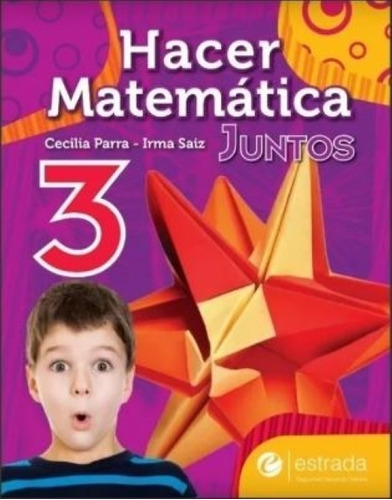 Hacer Matematica Juntos 3, De Parra, Cecilia. Editorial Estrada, Tapa Blanda En Español, 2019
