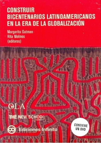 Construir Bicentenarios Latinoamericanos En La Era De La Glo