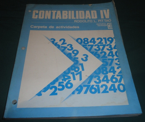 Contabilidad Iv-  Rodolfo Pittao- Editorial Estrada