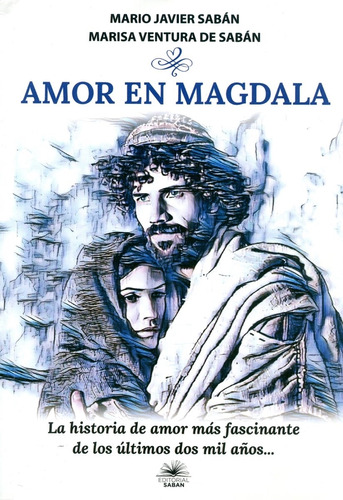 Amor En Magdala - Mario J. Saban, Marisa Ventura De Saban