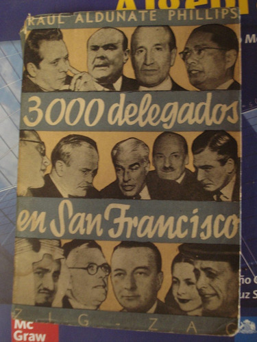 3000 Delegados En San Francisco - Raúl Aldunate Phillips