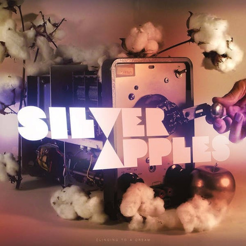 Silver Apples - Clinging To A Dream (itunes) 2016