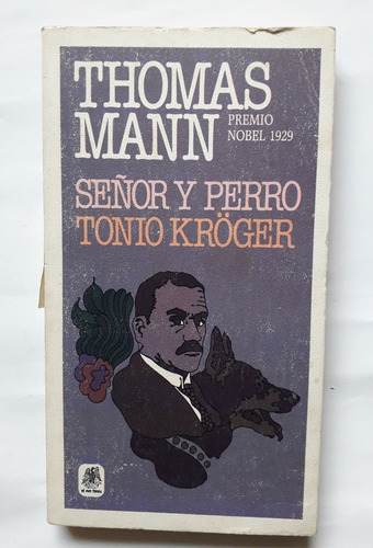 Thomas Mann Señor Y Perro Tonio Kroger 1984 2en1 Unica Dueña