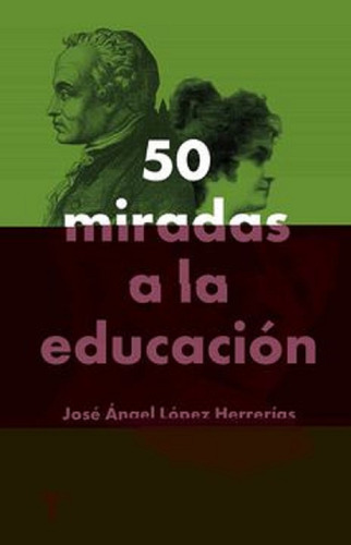 50 Miradas A La Educación