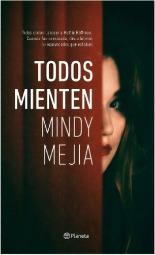 Todos Mienten, De Mindy Mejía. Editorial Planeta, Tapa Blanda, Edición 1 En Español