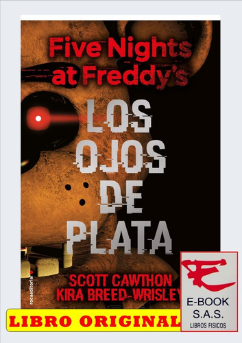 Five Nights At Freddy's. Los Ojos De Plata