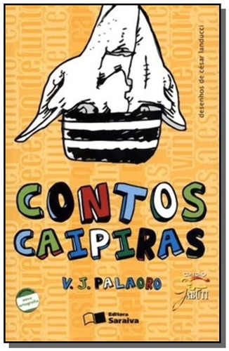 Contos caipiras, de Palaoro, V. J.. Série Coleção Jabuti Editora Somos Sistema de Ensino, capa mole em português, 2012
