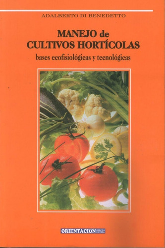 Libro Manejo De Cultivos Horticolas