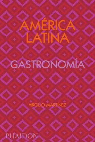 Libro: America Latina. Gastronomía (la Cocina Latinoamerican