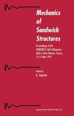 Libro Mechanics Of Sandwich Structures - A. Vautrin