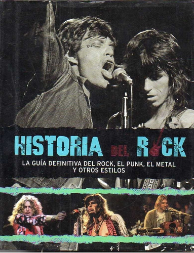 Historia Del Rock La Guia Definitiva 