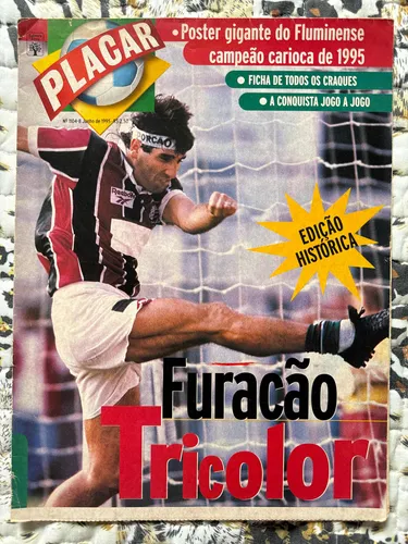 Revista Placar N° 1104b - Pôster Fluminense Carioca 1995 Revista Placar N° 1104b - Pôster Fluminense Carioca 1995