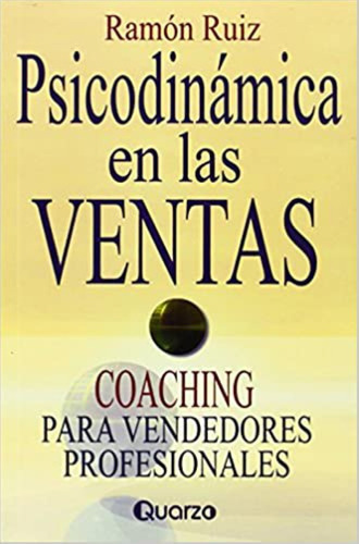 Psicodinamica En Las Ventas, De Ramon Ruiz. Editorial Quarzo En Español