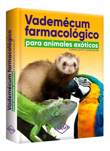 Libro Vademécum Farmacológico Para Animales Exóticos