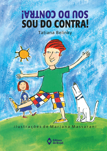 Sou do contra!, de Belinky, Tatiana. Editora do Brasil, capa mole em português, 2001
