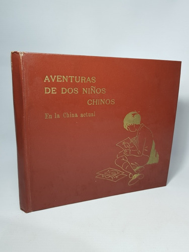 Antiguo Libro Aventuras De Dos Niños Chinos Bedier Mag 56720