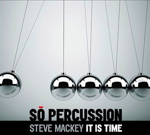 Mackey//so Percussion It Is Time Cd