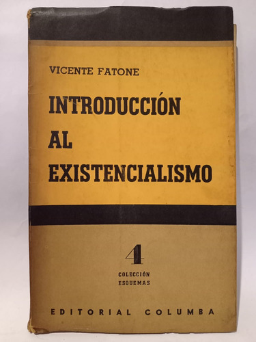 Introducción Al Existencialismo- Vicente Fatone- Ed: Columba