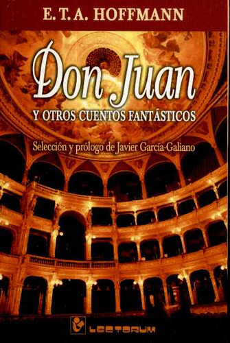 Don Juan Y Otros Cuentos Fantasticos - Hoffmann, E.t.a.