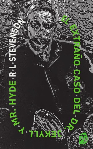 El Extrano Caso Del Dr. Jekyll Y Mr. Hyde, De Robert Louis Stevenson. Editorial Rosetta Edu, Tapa Blanda En Español, 2023