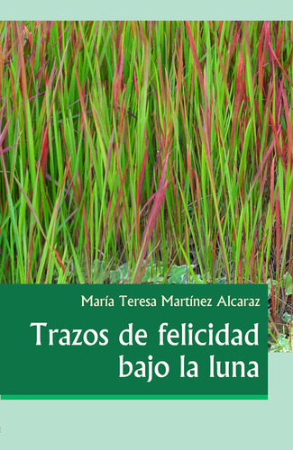 Libro Trazos De Felicidad Bajo La Luna - Martãnez Alcara...