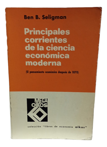 Principales Corrientes De La Ciencia Económica Moderna