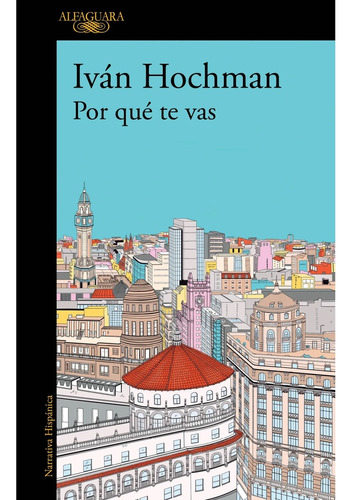 Por Qué Te Vas - Iván Hochman