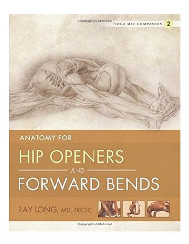 Libro: Libro: Yoga Mat Companion 2: Anatomy For Hip Openers