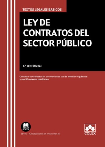 LEY DE CONTRATOS DEL SECTOR PUBLICO 6ÃÂª ED, de VV. AA.. Editorial COLEX, tapa blanda en español