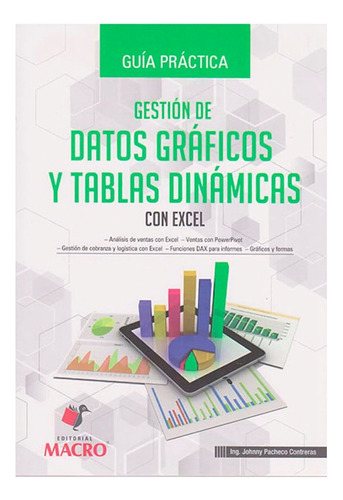 G.p. De Datos Gráficos Y Tablas Dinámicas, De Treras Johnny. Editorial Macro, Tapa Blanda, Edición 1 En Español, 2015