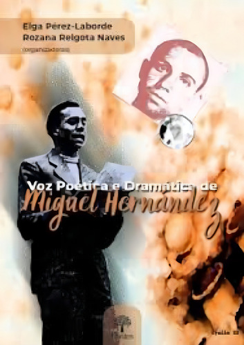 Voz Poética E Dramática De Miguel Hernandez, De Elga Perez Labore. Editorial Pontes, Capa Mole Em Português