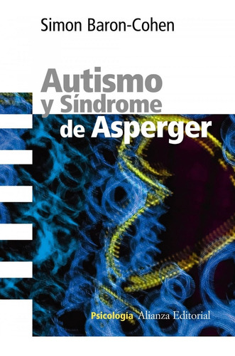 Libro Autismo Y Síndrome De Asperger - Baron-cohen, Simon