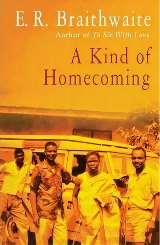 A Kind Of Homecoming, De E. R. Braithwaite. Editorial Open Road Media, Tapa Blanda En Inglés
