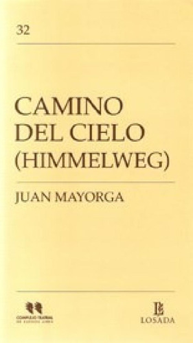 Libro - Camino Del Cielo Himmelweg Plejo Teatral De Buenos 