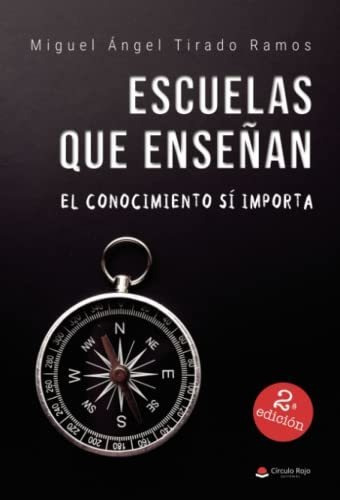 Escuelas Que Enseñan: El Conocimiento Sí Importa