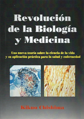 Revolución De La Biología Y La Medicina, Kikuo Chishima