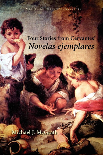 Libro: Four Stories From Cervantesø Novelas Ejemplares & Co.