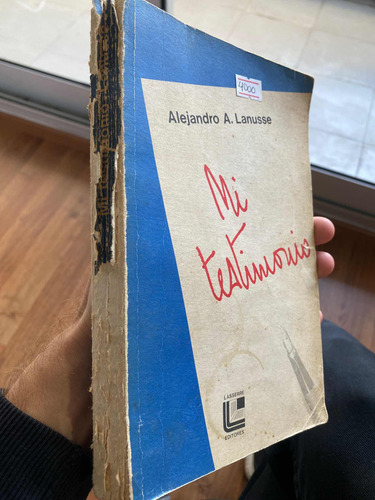 Mi Testimonio Alejandro Agustín Lanusse