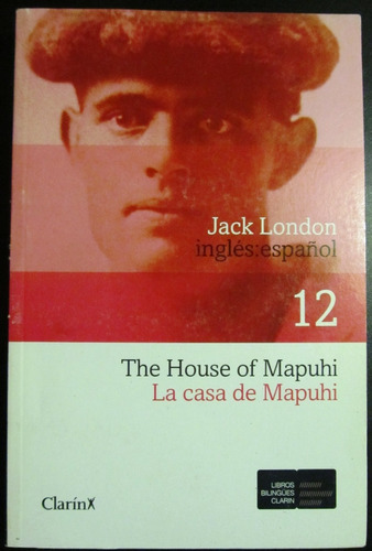 Libro Bilingüe Jack London: La Casa De Mapuchi
