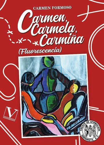 Carmen, Carmela, Carmiña, De Carmen Formoso. Editorial Verbum, Tapa Blanda En Español, 2022