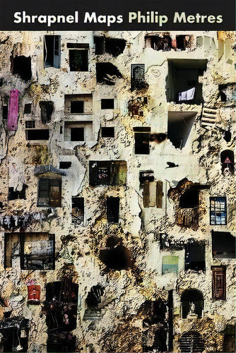 Shrapnel Maps, De Philip Metres. Editorial Copper Canyon Press, Tapa Blanda En Inglés