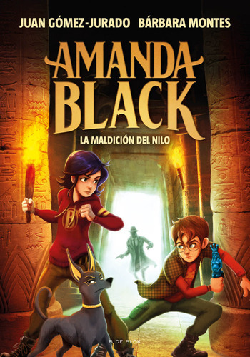 Amanda Black 6 La Maldicion Del Nilo ( Libro Original ), De Juan Gomez-jurado, Barbara Montes, Juan Gomez-jurado, Barbara Montes. Editorial B De Blok En Español