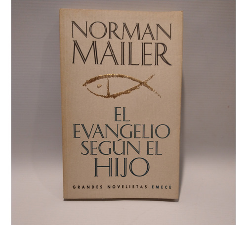 El Evangelio Segun El Hijo Norman Mailer Emece