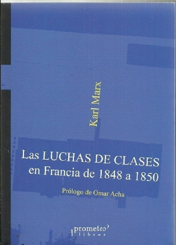 Libro - Luchas De Clases En Francia De 1848 A 1850, Las - K