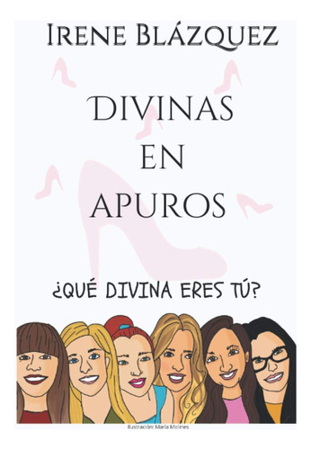 Libro: Divinas En Apuros (spanish Edition)