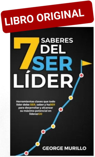 7 Saberes Del Ser Líder ( Libro Nuevo Y Original ) 