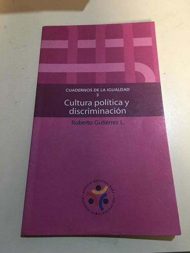 Cuadernos De La Igualdad 3 Cultura Política Y Discriminación