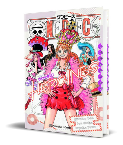 One Piece Heroinas, De Eiichiro Oda. Editorial Planeta Deagostini, Tapa Blanda En Español, 2022