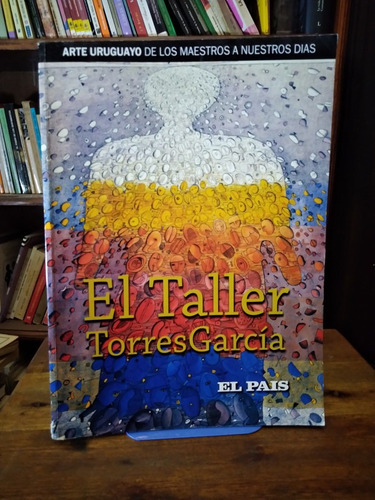 El Taller Torres Garcia - Kalenberg