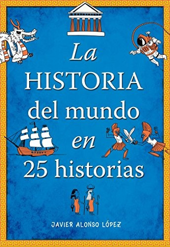 Book : La Historia Del Mundo En 25 Historias /the History...